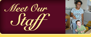 Meet our Staff Meet Our Staff